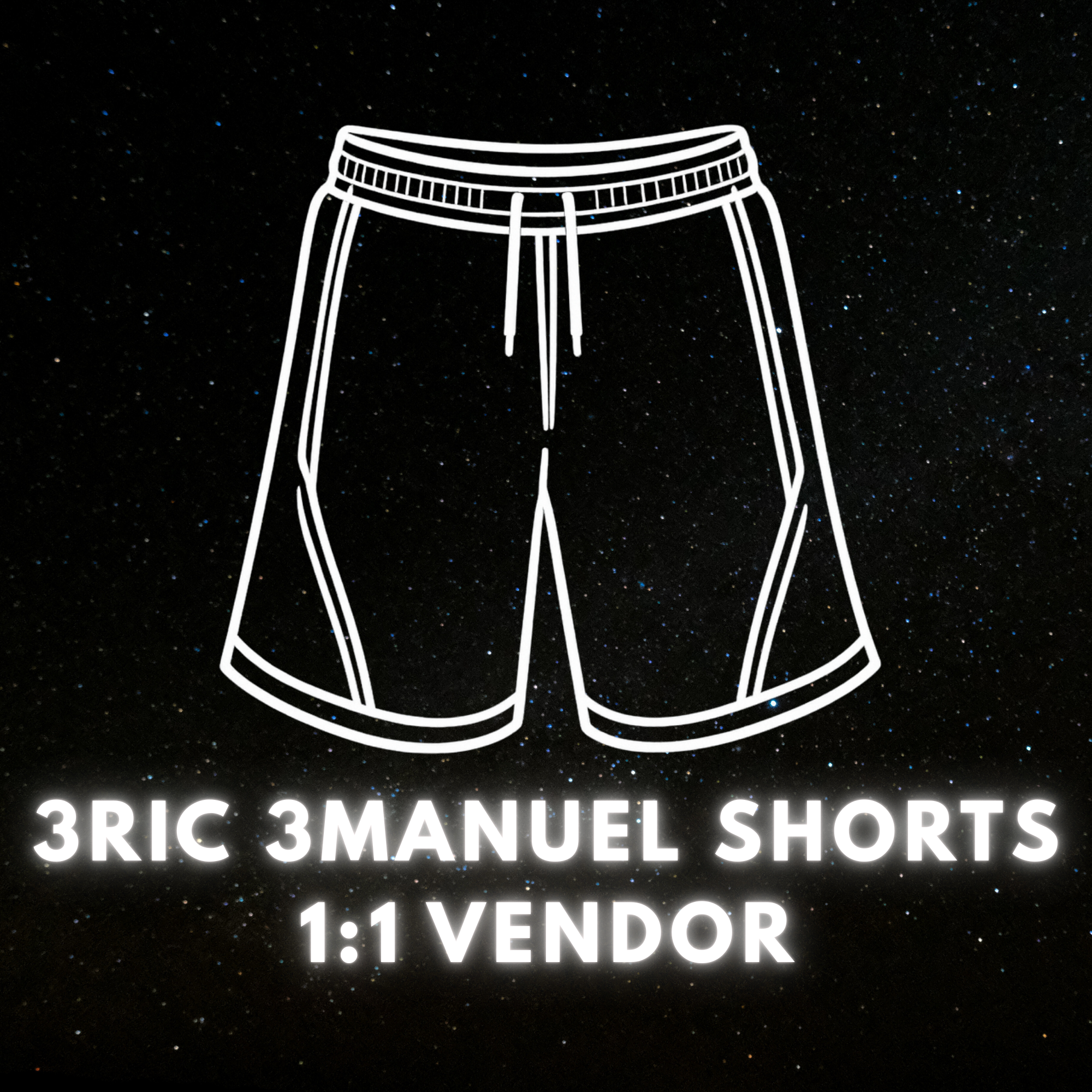 3RIC 3MANUEL SHORTS 1:1 VENDOR